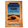 Tumbleweed Years in Story and Essay