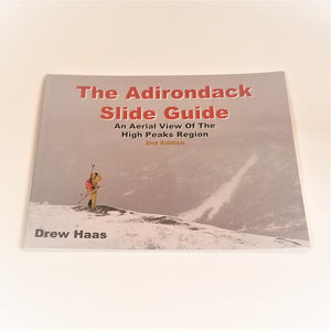 The Adirondack Slide Guide, 2nd Edition by Drew Haas