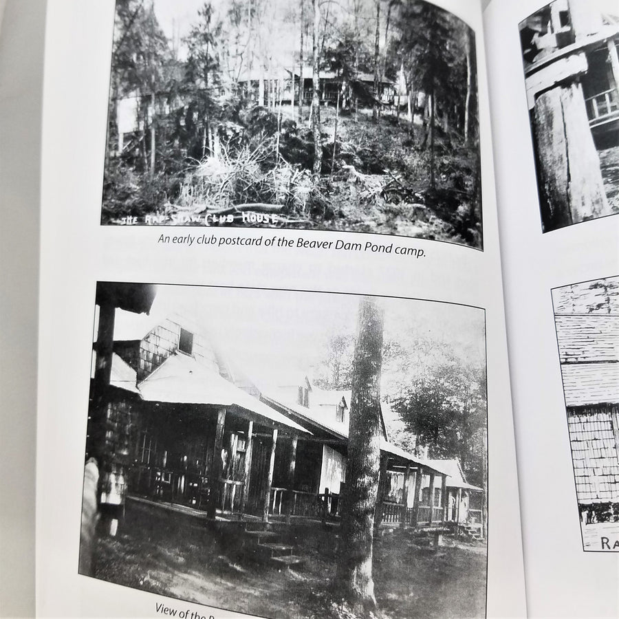 Interior page of book. Top half is a b&w photo of the Beaver Dam Pond camp wit lots of trees and brush in front of the building. Bottom half is a b&w photo of a closer view of a building with open-air porch edging it and the trunk of one tree in the foreground.