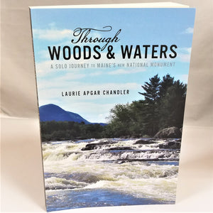Through Woods & Waters by Laurie Apgar Chandler